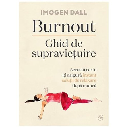 Burnout: Ghid de supraviețuire