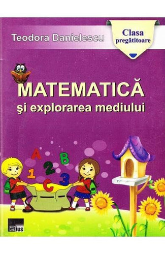 Matematică şi explorarea mediului clasa pregătitoare