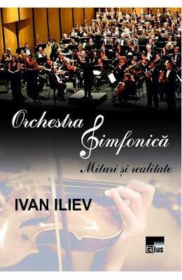 Orchestra simfonică mituri şi realitate