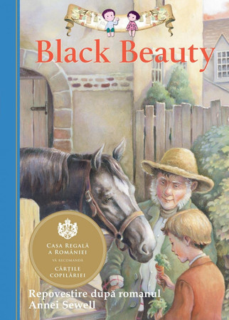 Black Beauty. Repovestire dupa romanul Annei Sewell. Editia a II-a