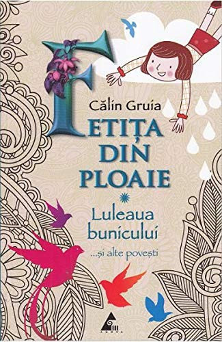 Fetita din ploaie (Romanian Edition)