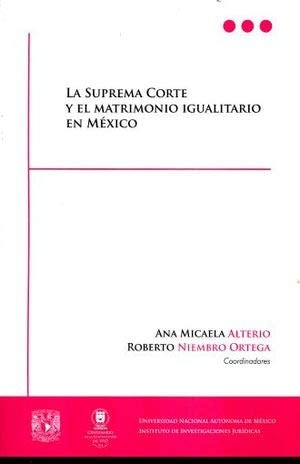 La Suprema Corte y el matrimonio igualitario en México