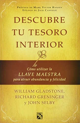 Descubre tu tesoro interior Cómo utilizar la llave maestra para atraer abundancia y felicidad