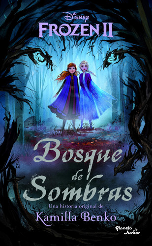 Frozen 2. Bosque de Sombras