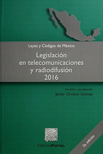 Legislación en telecomunicaciones y radiodifusión 2016