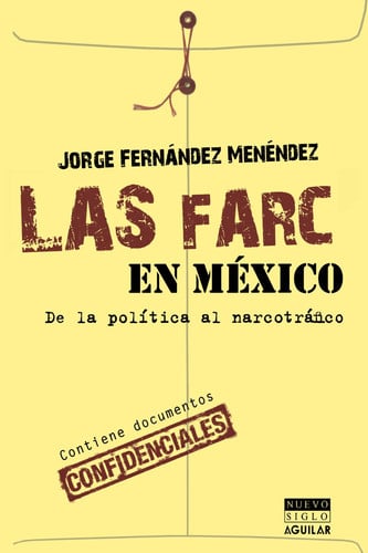 Las FARC en Mexico (Spanish Edition)