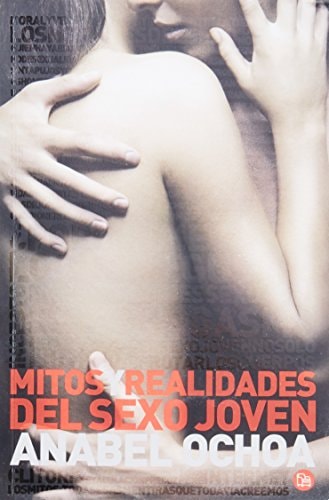 Mitos y realidades del sexo joven