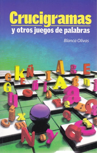 Crucigramas y otros juegos de palabras (Spanish Edition)