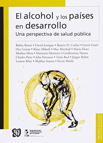 El Alcohol y Los Paises en Desarrollo Una Perspectiva de Salud Pblica