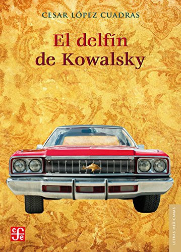 El delfín de Kowalsky (Spanish Edition)