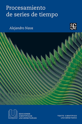 Procesamiento de series de tiempo (Ediciones Cientificas Universitarias) (Spanish Edition)