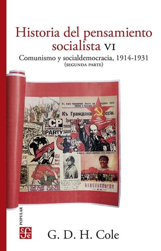 Historia del pensamiento socialista, VI: Comunismo y socialdemocracia, 1914-1931 (segunda parte)