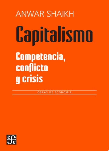 Capitalismo: competencia, crisis y conflicto