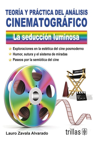 Teoría y práctica del análisis cinematográfico la seducción luminosa