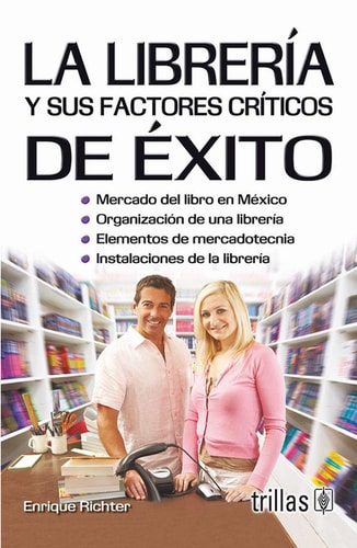 La libreria y sus factores criticos de exito / The library and its critical success factors (Spanish Edition)