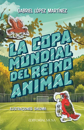 La Copa Mundial del Reino Animal (Spanish Edition)