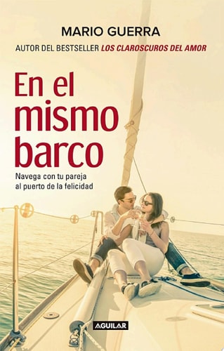 En el mismo barco Navega con tu pareja al puerto de la felicidad