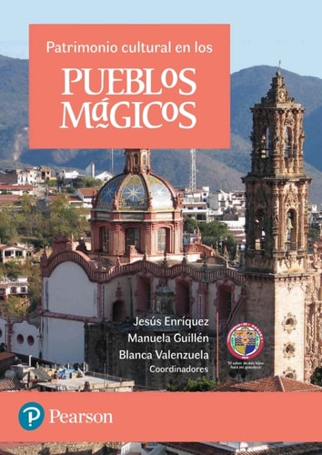 Patrimonio cultural en los pueblos mágicos 