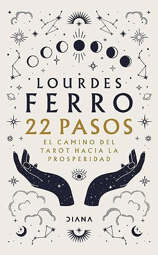22 Pasos. el Camino Del Tarot Hacia la Prosperidad
