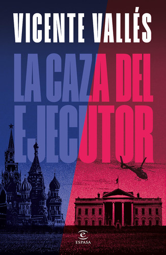La caza del ejecutor (Novela) / The Executioner Hunt (A Novel) (Spanish Edition)