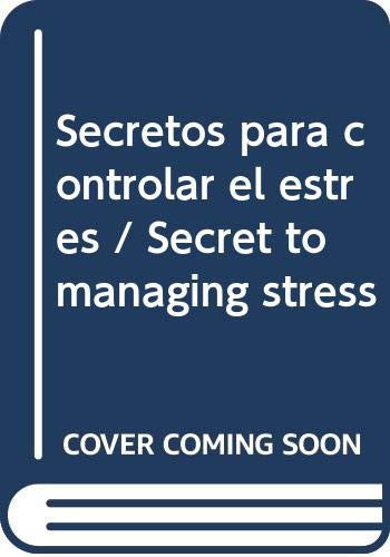 Secretos para controlar el estrés