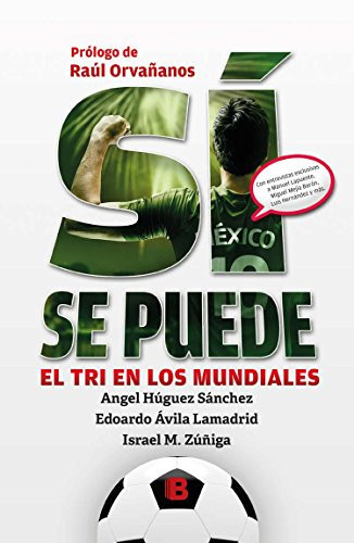 Sí se puede el Tri en los mundiales