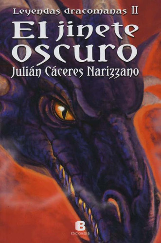 JINETE OSCURO, EL. LEYENDAS DRACOMANAS II
