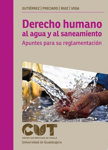 Derecho humano al agua y al saneamiento Apuntes para su reglamentación