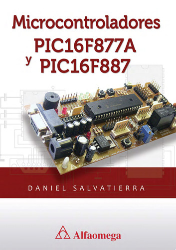 Microcontroladores pic16f877a y pic16f887