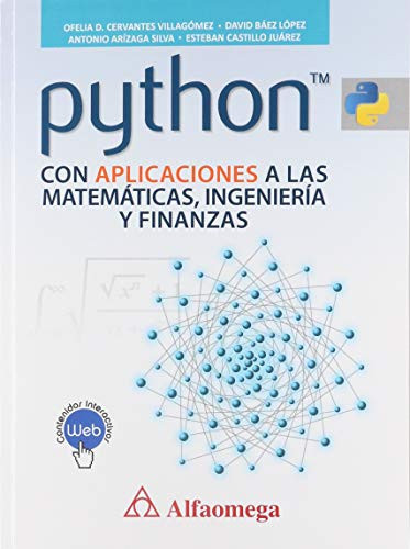 Python con aplicaciones a las matemáticas, ingeniería y finanzas