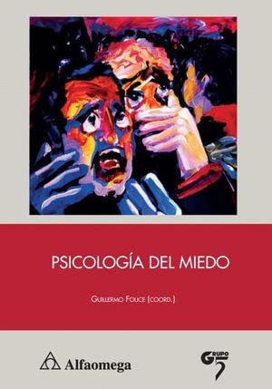 PSICOLOGIA DEL MIEDO.FOUCE