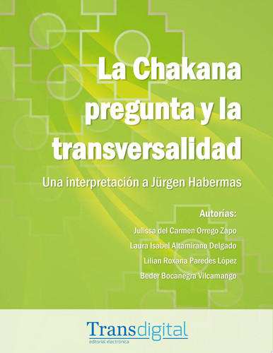 La Chakana pregunta y la transversalidad Una interpretación a Jürgen Habermas