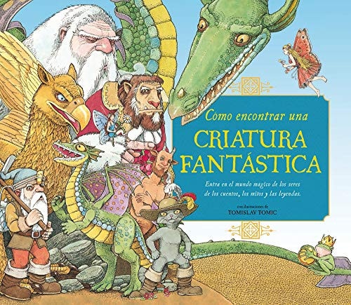 Cómo Encontrar Una Criatura Fantástica