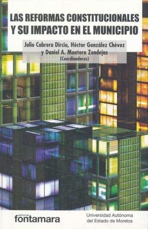 Las reformas constitucionales y su impacto en el municipio