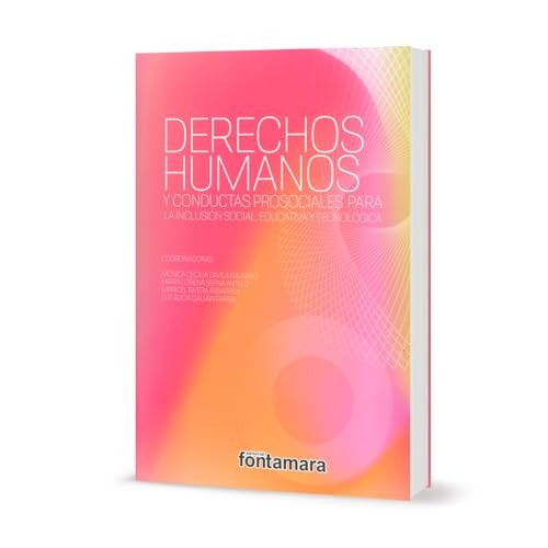 Derechos humanos y conductas prosociales para la inclusión social, educativa y tecnológica
