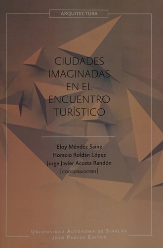 Ciudades Imaginadas en El Encuentro Turístico