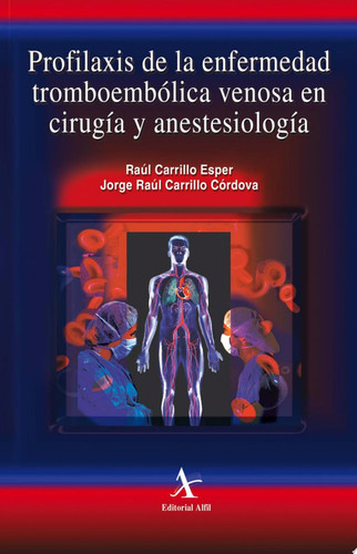 Profilaxis de la enfermedad tromboembólica venosa en cirugía y anestesiología