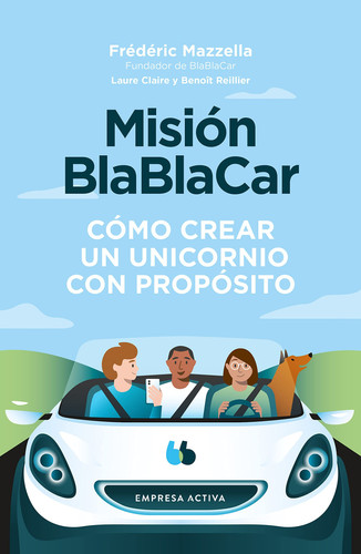 Misión BlaBlaCar - Cómo crear un unicornio con propósito
