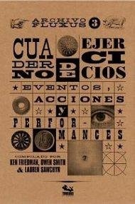 Archivo Fluxus (3) Cuaderno de ejercicios: Eventos acciones y performances