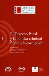 El derecho penal y la política criminal frente a la corrupción