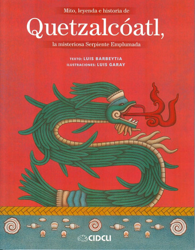 Mito, leyenda e historia de Quetzalcóatl, la misteriosa Serpiente Emplumada