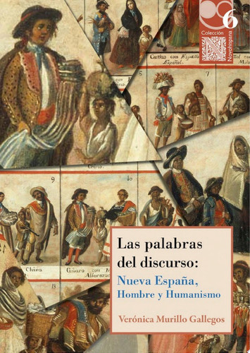 Las palabras del discurso Nueva España, hombre y humanismo