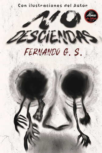NO DESCIENDAS (Spanish Edition)
