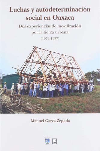 LUCHAS Y AUTODETERMINACION SOCIAL EN OAXACA