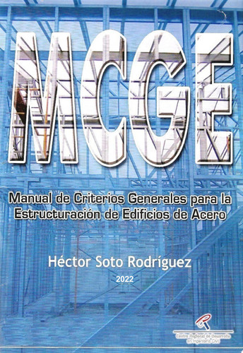 MANUAL DE CRITERIOS GENERALES PARA LA ESTRUCTURACIÓN DE EDIFICIOS DE ACERO