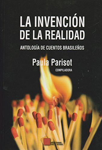 La invención de la realidad antología de cuentos brasileños