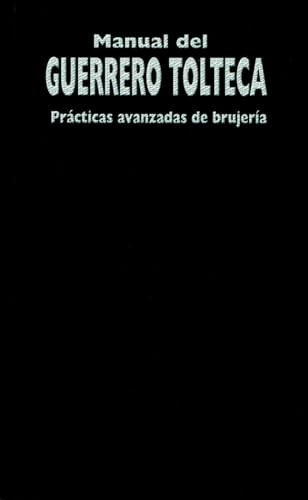 MANUAL DEL GUERRERO TOLTECA