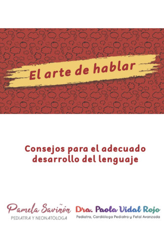 El arte de hablar: Consejos para el adecuado desarrollo del lenguaje (MI Pediatra en Casa) (Spanish Edition)