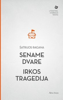 Sename dvare. Irkos tragedija
