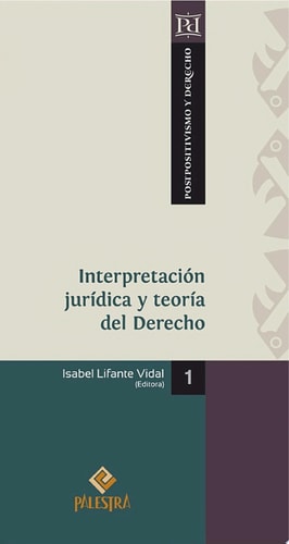 Interpretación jurídica y teoría del Derecho